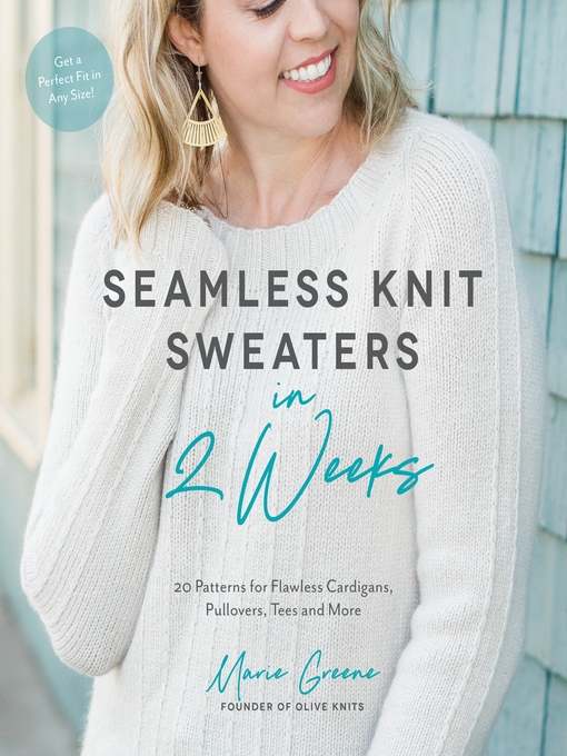 Title details for Seamless Knit Sweaters in 2 Weeks by Marie Greene - Available